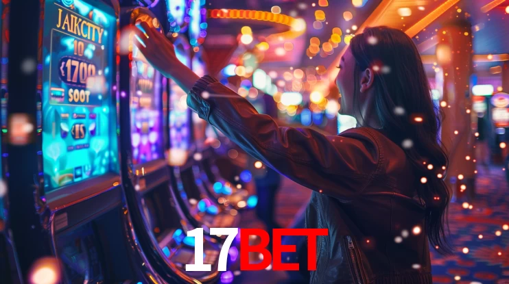 17bet: Jogos de Caça-Níqueis-Altas Recompensas, Roleta-Velocidade, Blackjack-Desafios Máximos