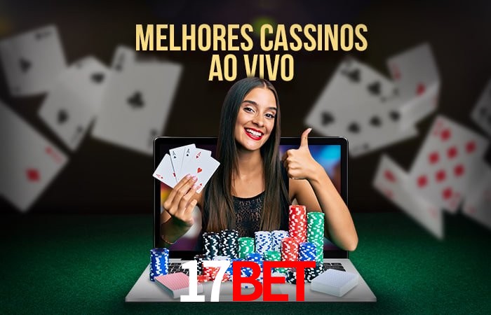 Descubra o Mundo do Cassino Online com 17bet